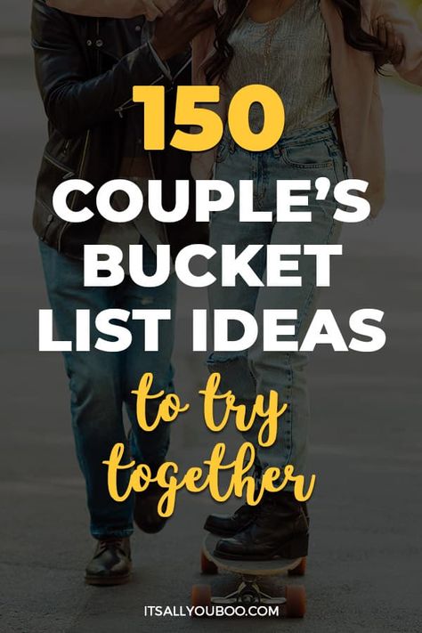 150 Unique Couple's Bucket List Ideas to Try Together with a couple on a skateboard Fun With Husband, Adventure Ideas With Boyfriend, Fun Adventures With Boyfriend, Couples Adventure Challenge, Anniversary Things To Do, Adventure Dates Ideas Couple, Things To Do On Anniversary, Fun Things To Do With Husband, Things I Want To Do With You