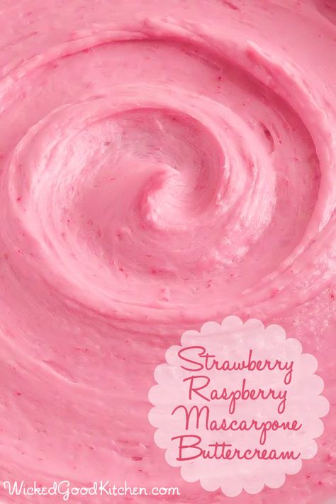 Strawberry-Raspberry Mascarpone Buttercream - Wicked Good Kitchen Raspberry Mascarpone Frosting, Doughnut Fillings, Raspberry Mascarpone, Mascarpone Buttercream, Fruit Spread, Decorator Frosting, Cream Cheese Buttercream, Cheesecake Dessert, Cake Frosting Recipe