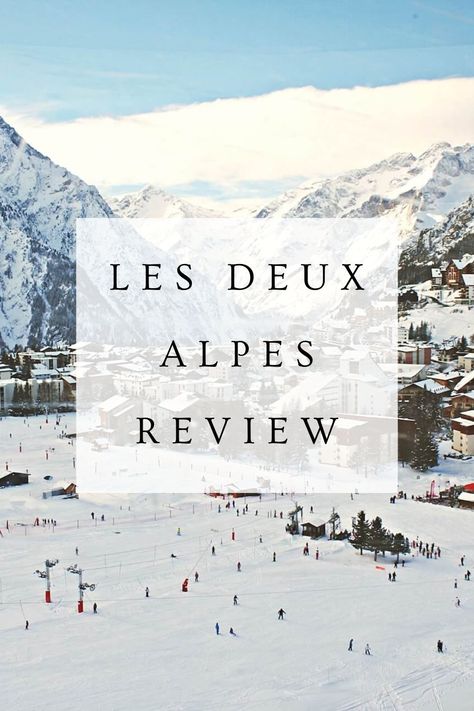 plan your visit to les deux alpes, one of the best french alpine ski resorts in our review. Andorra Ski, Ski Europe, Ski Family, Best Ski Resorts, Ski Vacation, Ski Holidays, French Alps, Winter Holiday, Ski Resort