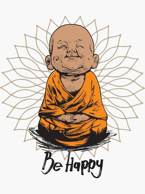 "Be Happy Little Buddha shirt - cute buddha good vibes and positivity funny t shirt" Sticker by ChillingNation | Redbubble Good Vibes Drawing, Positive Art Painting, Positive Drawings, Cute Buddha, Buddha Wallpaper Iphone, Good Vibes Art, Buddhism Wallpaper, T Shirt Sticker, Buddha Doodle