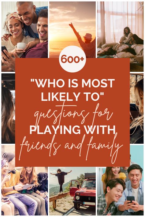 Spice up your game night with these 600 hilarious "Who is Most Likely To" questions for all occasions! Perfect for friends, co-workers, families, and couples. Check out the full list on Listium. #game #fun #questions #trivia #gamenight Who Would Be Most Likely To Questions, Who’s More Likely To Questions Funny, Who Is Most Likely To Questions Game Family, Whos Most Likely To Questions Siblings, Most Likely To Family Edition, Who’s More Likely To Questions, Who Is Most Likely To Questions, Whose Most Likely To Questions Friends, Family Question Games