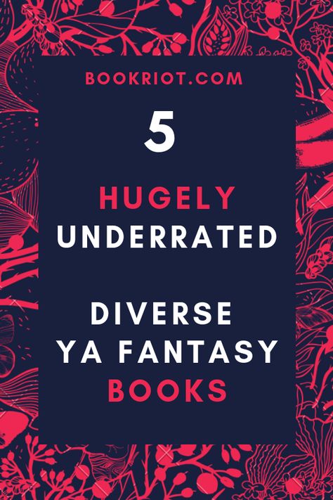 5 Hugely Underrated Diverse YA Fantasy Books From BookRiot.com | YA Fantasy | YA Fantasy Books | Diverse YA | Diverse Fantasy | #Books #YABooks #DiverseBooks Underrated Books, Dark Fantasy Book, Ya Fantasy Books, Fantasy Reads, Diverse Books, Ya Fantasy, Horror Books, Ya Books, Reading Material