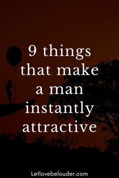 Things That Make Guys Attractive, Be Attractive To Men, Things That Make Men More Attractive, What Makes A Person Attractive, Attractive Quotes Men, What Makes A Guy Attractive, Attractive Traits Men, Whats Attractive In A Man Quotes, Things Men Find Attractive