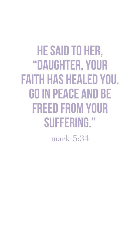 bible verse wallpaper; mark 5:34 Mark 11:23 Wallpaper, Mark Verses Bible, Mark 5:34 Wallpaper, Mark 5:34 Faith, Purple Bible Verse Wallpaper, Mark Bible Verse, Purple Bible Verse, Plain White Wallpaper, Peace Quotes Bible