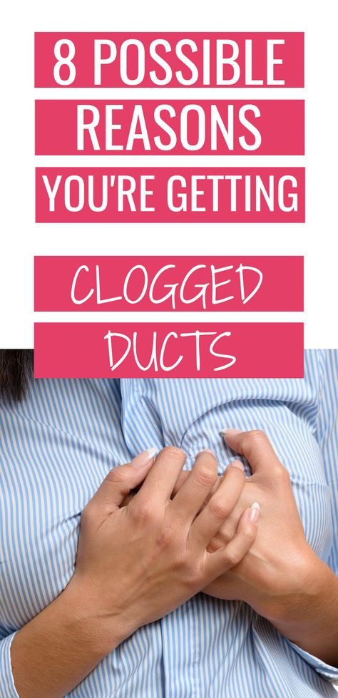 What Causes a Clogged Duct? 8 Possible Culprits Blocked Milk Duct, Weaning Breastfeeding, Clogged Duct, Postpartum Health, Lactation Recipes, Advice For New Moms, Nursing Tips, Breastfeeding And Pumping, Postpartum Care