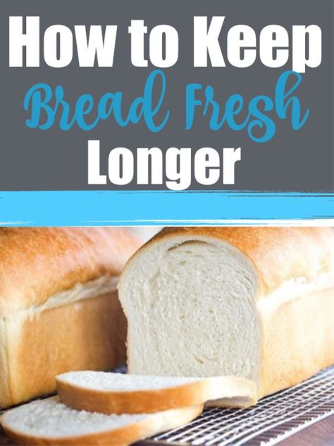 Keeping Homemade Bread Fresh, How Do You Store Homemade Bread, Storing Fresh Bread, Keep Bread Fresh Longer, How To Store Fresh Baked Bread, How To Keep Homemade Bread Fresh, Best Way To Store Homemade Bread, How To Keep Bread Fresh Longer, How To Store Fresh Bread