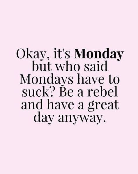 Have a Great Day - Tap to see more #Motivational #Monday #Quotes To Start #Happy... #Have #Great #Day #Tap #see #more ##Motivational ##Monday ##Quotes #Start ##Happy... Monday Motivational Quotes, New Week Quotes, Motivational Quotes For Work, Quotes For Work, Monday Motivation Quotes, Monday Humor, Weekday Quotes, It's Monday, Monday Quotes