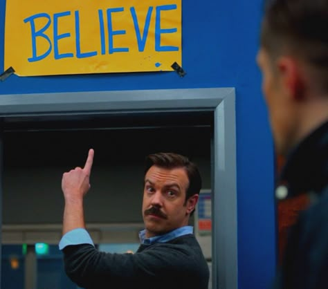 Believe Ted Lasso Poster, Ted Lasso Screencap, Believe Poster Ted Lasso, Ted Lasso Birthday Card, Ted Lasso Art, Be A Goldfish Ted Lasso, Ted Lasso Wallpaper, Ted Lasso Aesthetic, Believe Ted Lasso