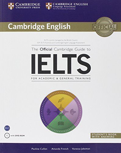 The Official Cambridge Guide to IELTS Student's Book with Answers with DVD-ROM (Cambridge English): Amazon.co.uk: Pauline Cullen, Amanda French, Vanessa Jakeman: 9781107620698: Books Cambridge Book, Cambridge Student, Cambridge Ielts, Test Exam, Feelings Book, Academic Language, Grammar Tips, Cambridge English, Ielts Writing