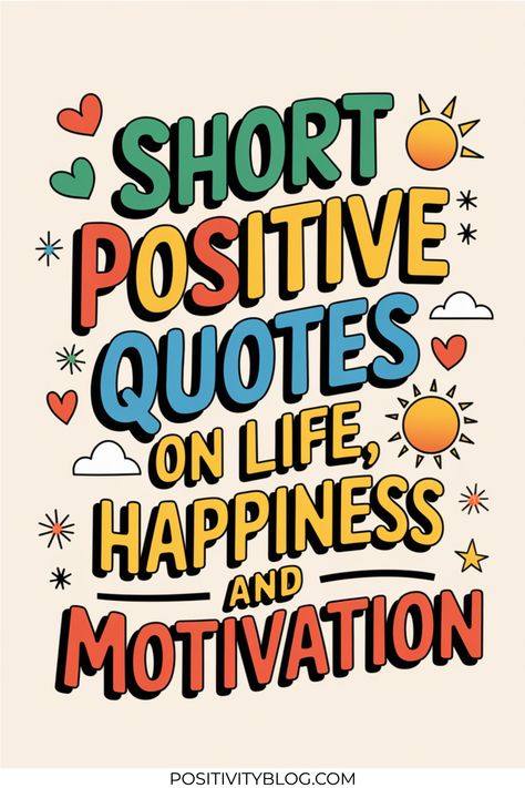 Looking for positive quotes for life to start your mornings right? This collection of good morning inspiration will brighten your day and fuel your motivation. These short, powerful sayings bring happiness and inspiration to your work and daily routine. Click to find the perfect morning boost!

Happy Quotes Positive Good Vibes │ Motivational Quotes For Life │ Self Motivation Quotes │ Encouragement Quotes │ Uplifting Quotes │ Inspirational Quotes Positive Wise Words Good Morning Quotes Short, Happy Quotes Positive Good Vibes, Short Inspirational Sayings, Powerful Sayings, Quotes Positive Good Vibes, Inspirational Quotes Positive Wise Words, Quotes Short Inspirational, Short Positive Quotes, Good Morning Motivation