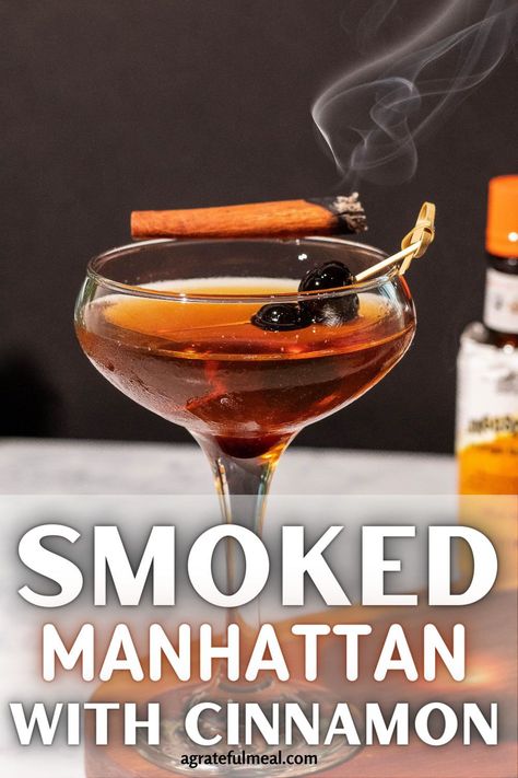 Smoked Cinnamon Cocktail, Smokey Bourbon Cocktail, Smokey Cocktail Recipes, Smoked Bourbon Drinks, Winter Manhattan Cocktail, Fall Manhattan Cocktail, Christmas Manhattan Cocktail, Smoked Cocktails Drinks, Smoked Manhattan Cocktail