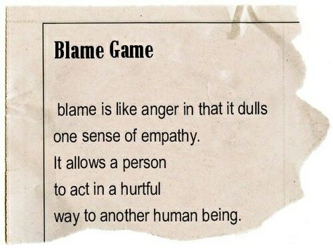 Blame is also like anger in the fact its often misdirected. Funny Crow, Say That Again, Things To Remember, Nailed It, Anger, Wise Words, So True, My Husband, Drama