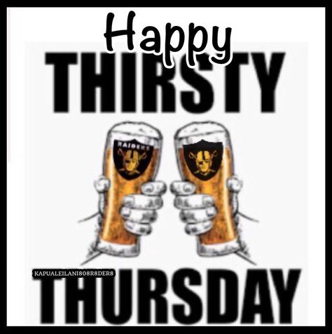 ‪Happy Thirsty Thursday🍻 #ThursdayThoughts #ThursdayMotivation #Thursday #ThirstyThursday #Raiders #RaiderNation #Raideredits #MyCreations ‬ Thirsty Thursday Humor, Happy Thirsty Thursday, Drunk Humor, Emoji Pictures, Thursday Motivation, Thirsty Thursday, Raider Nation, Happy Thursday, Humor