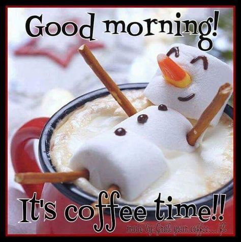 Marshmallow Snowman Good Morning Coffee Time Quote Christmas Morning Quotes, Coffee Time Quotes, Christmas Treats To Make, Diy Christmas Treats, Good Morning Christmas, Good Morning Winter, Good Morning Quotes For Him, Morning Memes, Good Morning Funny