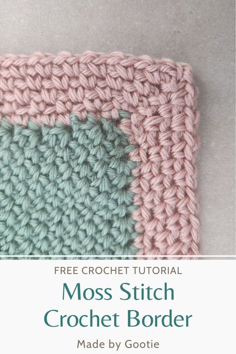 Moss Stitch Border - Simple Crochet Border for Blankets - Made by Gootie Moss Crochet Stitch, Crochet Borders For Blankets, Crochet Moss Stitch, Moss Stitch Crochet, Crochet Moss, Crochet Blanket Border, Crochet Blanket Edging, Crochet Border Patterns, Crochet Border