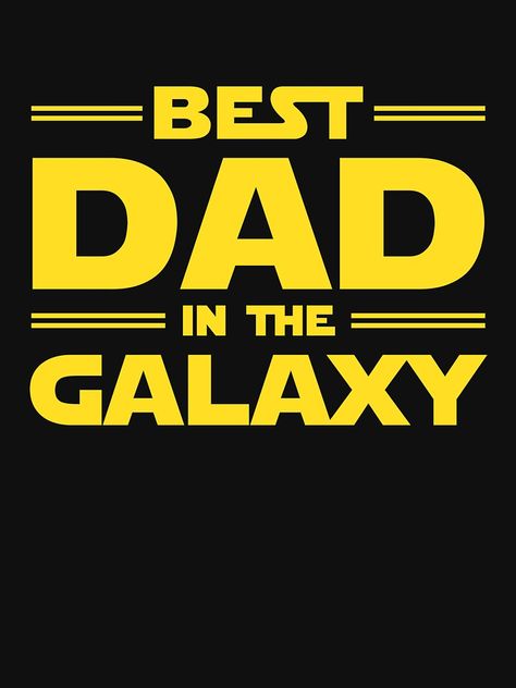 "Best Dad in The Galaxy" T-shirt by redscarf #Aff , #sponsored, #Galaxy, #Dad, #redscarf, #shirt I Love My Father, Birthday Verses, Fathers Day Art, Galaxy T Shirt, Galaxy Poster, Card Sayings, Father's Day Diy, Dad Day