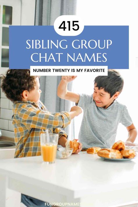 415 Clever Sibling Group Chat Names Siblings Group Chat Names, Funny Sibling Group Chat Names, Sister Group Chat Names, Sibling Group Chat Name, Sibling Group Chat Name Ideas, Family Group Names For Whatsapp, Names For Siblings, Cafe Names Ideas, Group Chat Names