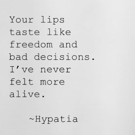 Hypatia Of Alexandria Quotes, You Make Me Feel Alive Quotes, Do What Makes You Feel Alive, Quotes About Feeling Alive, Things To Make You Feel Alive, You Make Me Feel Alive, Feel Alive Quotes, Feeling Alive Aesthetic, Hypatia Quotes