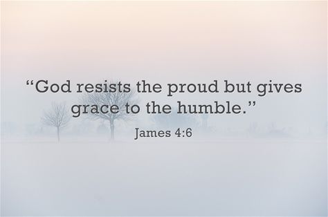 Prideful People Quotes, Haughty People Quotes, Bible Verse About Pride, Pride Vs Humility Quotes, James 4 6, Pray For One Another James 5:16, Scripture On Homosexuality, Proud Quotes, Homosexuality Is A Sin Bible Verse