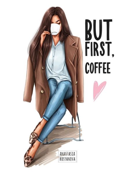 Anastasia Kosyanova, Boss Lady Planner, First Coffee, Planner Girl, But First Coffee, But First, Boss Lady, Girl Cartoon, Fashion Art