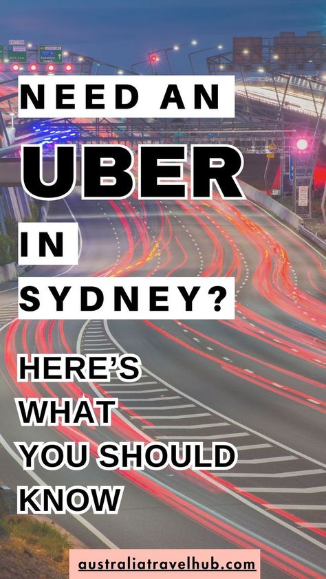 Image of a busy Sydney highway at night with light trails from moving vehicles, overlaid with text reading 'Need an Uber in Sydney? Here’s What You Should Know.' Highlights key information about using Ubers in Sydney, Australia, including travel tips for convenience and accessibility. Free Things To Do In Melbourne, What To Do In Sydney Australia, Things To Do In Australia, Sydney Australia Travel, Australia Itinerary, Visit Sydney, Sydney Airport, Uber Ride, Wales Travel