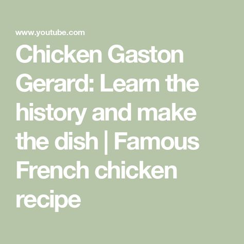 Chicken Gaston Gerard: Learn the history and make the dish  | Famous French chicken recipe French Chicken Recipes, French Chicken, Dijon Mustard, Chicken Recipe, Dijon, White Wine, The History, Chicken Recipes, Mustard