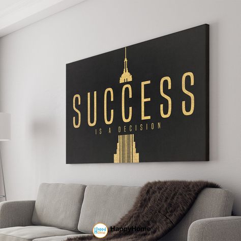 Quotes For Office Wall Frames, Rich Wall Art, Success Painting Ideas, Wall Thought Frame, Success Poster Design, Wall Motivation, Success Definition, Success Is A Decision, Entrepreneur Poster