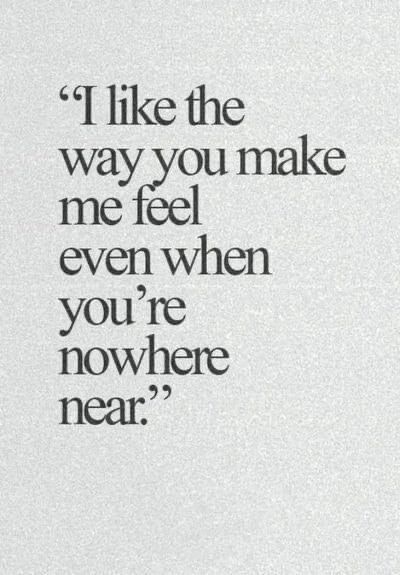 You Make Me Feel Amazing Quotes, You Make Me Happy Quotes For Him Crush, You Make Me Feel So Special, U Make Me Happy Quotes, Makes Me Feel Special Quotes, They Make Me Happy, You Make Me Whole Quotes, You Made Me Happy Quotes, The Way I Feel About You