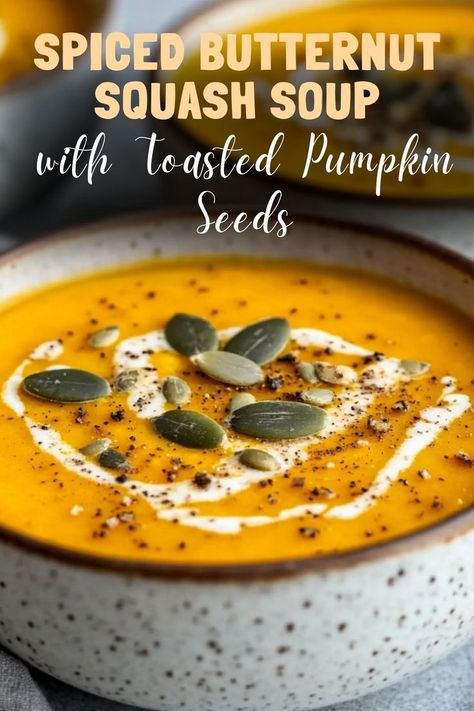 Warm up with spiced butternut squash soup, topped with crunchy toasted pumpkin seeds for a cozy, seasonal starter. #ButternutSquashSoup #FallSoups Butternut Squash Soup Cinnamon, Spiced Butternut Squash Soup, Pumpkin And Squash Soup, Butternut Pumpkin Recipes, Butternut Squash Pumpkin Soup, Butter Squash Soup, Pumpkin Butternut Squash Soup, Butternut Squash Soup Crockpot, Spiced Butternut Squash