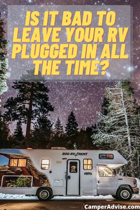 If you wondering if it is okay to leave your RV plugged in all the time. Rv Tips, Rving Ideas Rv Camping, Camping Trip Checklist, Internet For Rv Living, Camper Storage Ideas Travel Trailers, Winterizing Rv Travel Trailers, Rv Slide Out Maintenance, Camping Essentials List, Rv Camping Trips