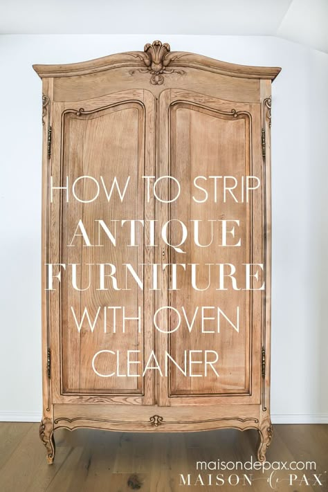 A complete guide on how to strip furniture with oven cleaner to get a beautiful, raw wood finish! #diyfurniture #woodfurniture #furnituremakeover Bleached Wood Armoire, Wood Veneer Furniture Makeover, Stripped Wood Dresser, Redoing Antique Furniture, French Country Painted Furniture, Wood Refurbishing, Oak Bedroom Furniture Makeover, Diy Antique Furniture, Staining Wood Furniture