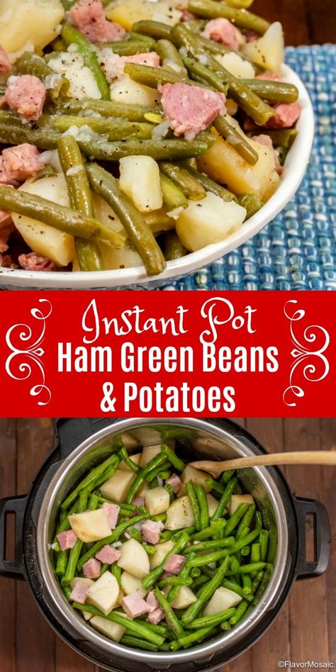 Ham Green Beans Potatoes, Ham Green Beans And Potatoes, Ham And Green Beans, Instant Pot Ham, Green Beans Potatoes, Beans Potatoes, Beans And Potatoes, Ham Potato, Chopped Ham