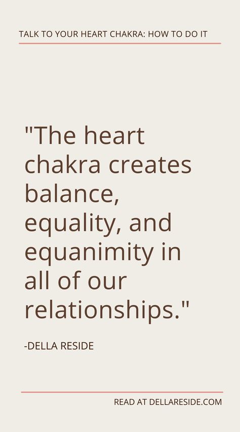 Find out 10 ways to talk to your heart chakra, what it means, how to do it, symptoms of a blocked heart chakra, and how to use healing affirmations to find emotional, mental, and spiritual balance in your relationships. Read now on dellareside.com/blog #heartchakra #chakrahealing #affirmation How To Heal Heart Chakra, Shadow Work Heart Chakra, How To Activate Heart Chakra, Heal The Heart Chakra, Blocked Heart Chakra, Spiritual Balance, Heart Chakra Healing, Energetic Body, Healing Affirmations