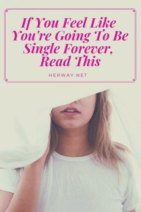 Will I Be Single Forever, Being Single Forever, Gift Of Singleness, Accepting Being Single, How To Not Be Single Anymore, Being Okay With Being Single, How To Be Happy Single, Being Happy Single, Single Advice