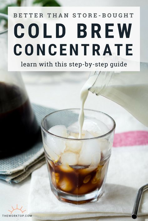 How to make cold brew concentrate at home. This recipe for cold brew coffee is easy to make and better than store bought! Learn the perfect ratio for cold brew concentrate. How to guide on www.theworktop.com. || #coffee #coldbrewcoffee #coffeeconcentrate #recipe #coffeestation #coldbrew How To Make Coffee Concentrate At Home, Cold Brew Concentrate Ratio, How To Make Coffee Concentrate, Coffee Concentrate Recipe, Coffee Goddess, Cold Brew Ratio, Cold Brew Coffee Ratio, Diy Cold Brew Coffee, Iced Coffee Concentrate