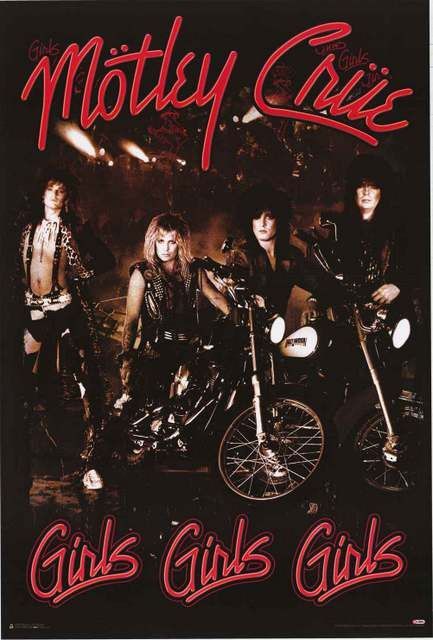 Motley Crue Poster, Motley Crue Albums, 80s Rock Bands, Motley Crüe, Rock Band Posters, Band Poster, Girls Album, 80s Bands, Nikki Sixx