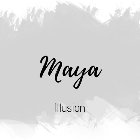 Maya Name Meaning, Maya Meaning, Goat Names, Dnd Names, Naming Characters, Indian Girl Names, Maya Name, Maya Quotes, Fantasy Character Names