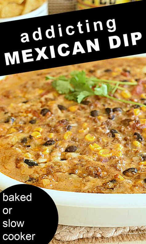 Hot Mexican Dip, Dip With Corn, Hamburger Dip, Bean Cheese Dip, Mexican Bean Dip, Cheese Dip Crock Pot, Mexican Dip Recipes, Cheese Dip Mexican, Mexican Dip