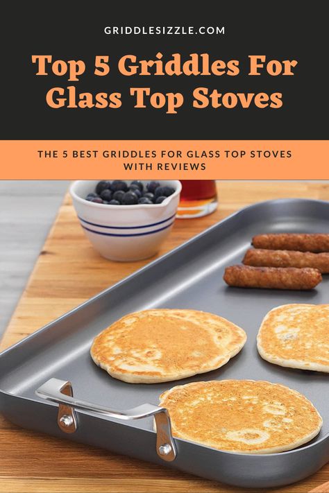 Stove Top Griddle, Best Griddle, Ceramic Stove Top, Stove Top Grill, Stainless Steel Griddle, Cast Iron Griddle, Flat Top Grill, Kitchen Gear, Glass Cooktop