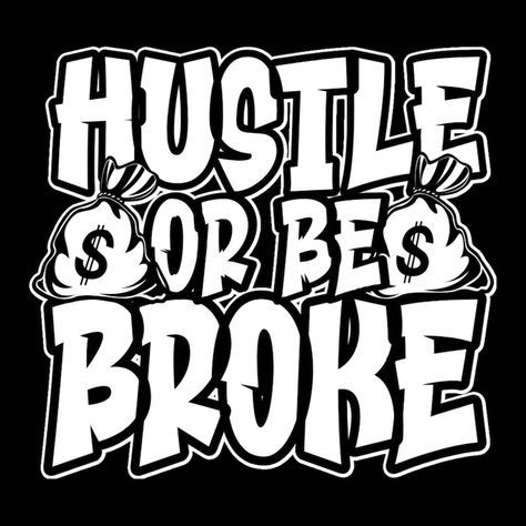 Hustle T Shirt Design, Memorial Tattoo Ideas, Freebies By Mail, Sublimation Ideas Projects Inspiration, Words Coloring Book, Print Design Art, Dope Quotes, Memorial Tattoo, Graffiti Style Art