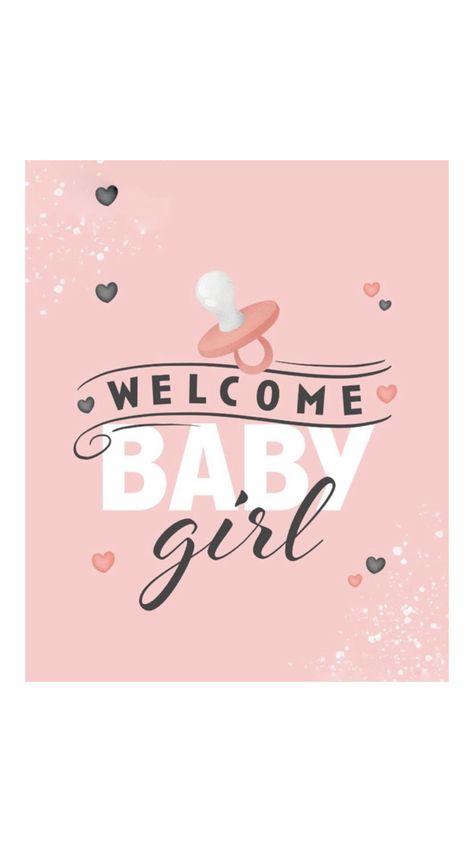 Welcome Baby Girl Quotes, Statements Quotes, Welcome Quotes, Welcome Baby Girl, Baby Quotes, Welcome Baby, Girl Quotes, Girls Tshirts