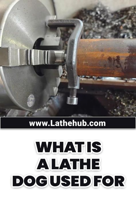 What Is a Lathe Dog Used For Metalworking Lathe, Lathe Machine, Metal Lathe, Woodworking Skills, Lathe, Woodworking Tools, Metal Working, Woodworking, Dogs