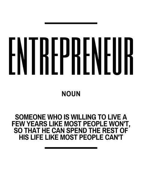 Someone who is willing to live a few years like most people won't, so that he can spend the rest of his life like most people can't. Tweet Ideas, 2024 Encouragement, Entrepreneur Motivation Quotes, Optimism Quotes, Quotes Prints, Understanding Emotions, Wealth Mindset, Dream Motivation, Business Inspiration Quotes