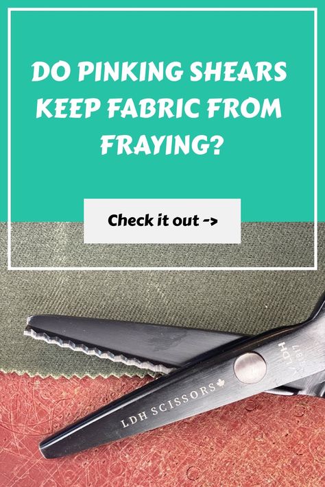 Do Pinking Shears keep Fabric from Fraying? - Fabricerie Sewing Machine Needle, Pinking Shears, Zigzag Pattern, Batik Pattern, Woven Fabrics, Straight Edges, Fabric Bows, Cotton Quilting Fabric, Sunbrella Fabric