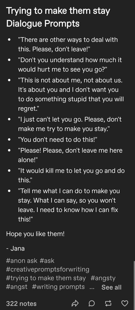 Writing Prompts Threats, Break Up Dialogue Prompts, Writing Prompts Relationships, Writing Prompts Confession, Begging Writing Prompts, Writing Prompts About Cheating, Writing Prompts Argument, Forbidden Love Dialogue Prompts, Arguing Prompts Writing