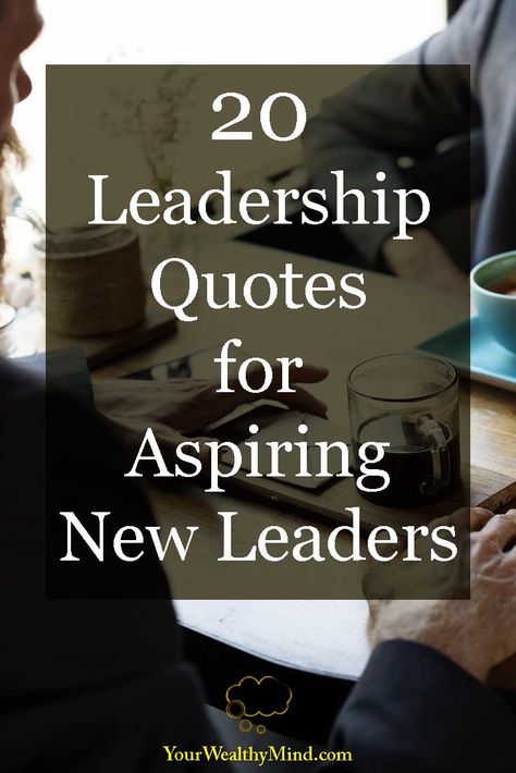 20 Leadership Quotes for Aspiring New Leaders Leadership Development Quotes, Leadership Quotes Work, Good Leadership Quotes, Professional Quotes, Nursing Leadership, Manager Quotes, Inspirational Leaders, Leadership Quotes Inspirational, Team Quotes