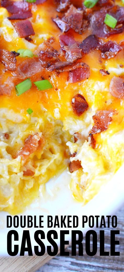 Double Stuffed Potatoes, Double Baked Potatoes, Bacon Potato Casserole, Cheese Potato Casserole, Creamy Casserole, Twice Baked Potato Casserole, Loaded Baked Potato Casserole, Breakfast Potato Casserole, Twice Baked Potato