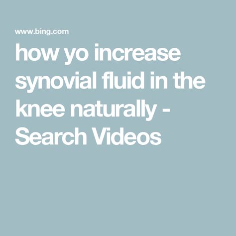 how yo increase synovial fluid in the knee naturally - Search Videos Community Nursing, Synovial Fluid, Business Page, Business Pages, Go On, The Knee, Nursing, Tools, Health