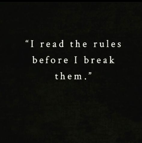 Breaking The Rules Aesthetic, Break Rules Quotes, Breaking Rules Aesthetic, Revolution Quotes Aesthetic, I Read The Rules Before I Break Them, Rule Breaker Quotes, Break The Rules Aesthetic, Strong Female Character Aesthetic, Rule Breaker Aesthetic