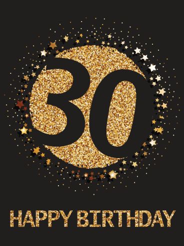 Happy 30th Birthday Card. Turning 30 is a big deal. As you go from your twenties to your thirties, you enter a new and more settled stage of life. To show your loved one that this is a good and exciting event, send this gorgeous Happy Birthday card! The stars, glitter, and stunning colors will show how special you think they are and set the right mood for this big day! 30th Birthday Wallpaper, Happy Birthday 30 Men, 30th Birthday Card Ideas For Women, 30th Birthday Wishes For Women, 30th Birthday Quotes Turning 30, Happy 30th Birthday Men, Happy 30th Birthday For Her, Happy 30 Birthday Quotes, 30th Birthday Ideas For Men